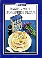 Baking With Homepride Flour 0862838703 Book Cover