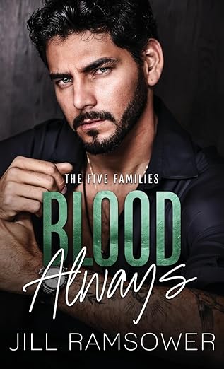 Blood Always: A Mafia Arranged Marriage Romance (The Five Families)