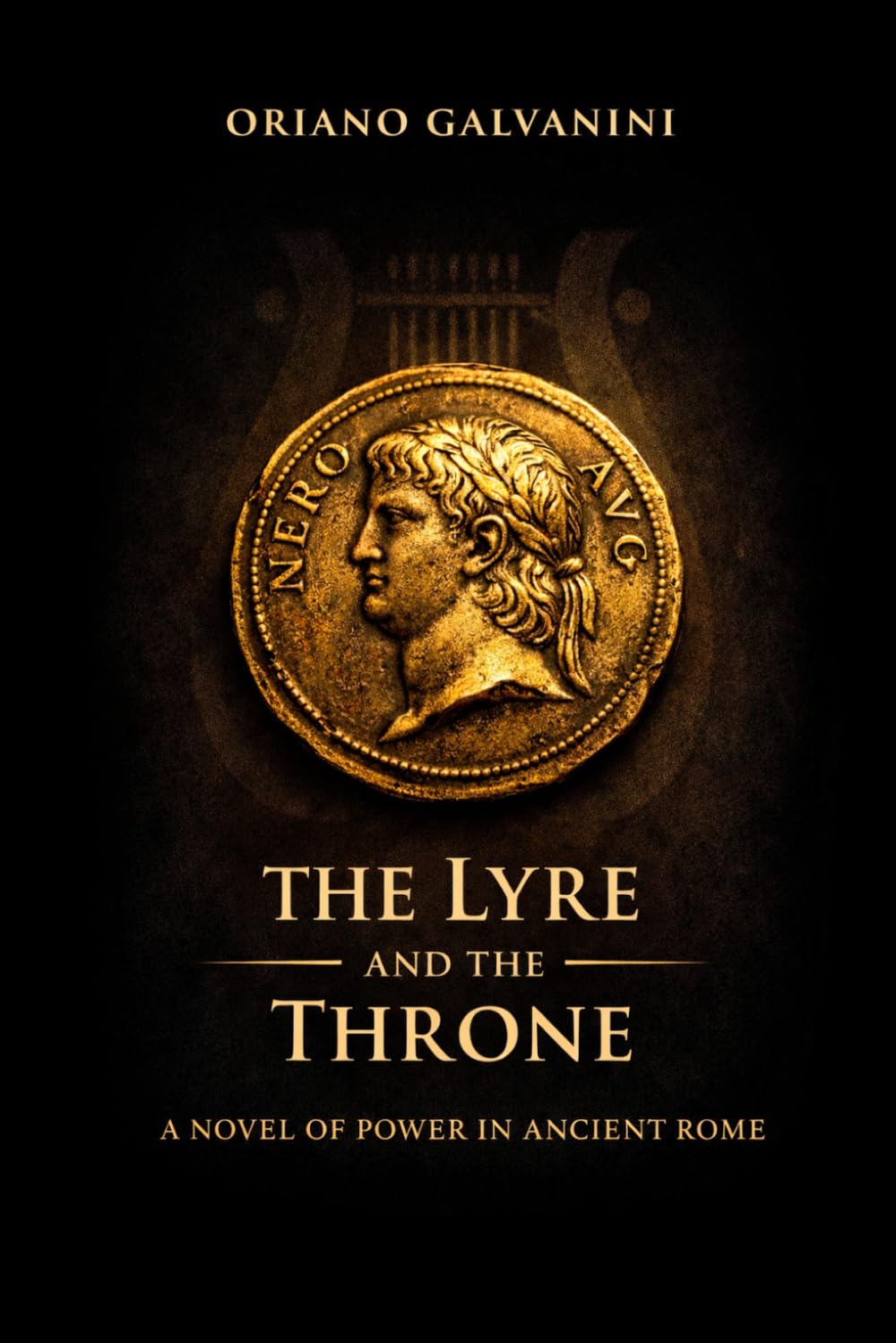 The Lyre and the Throne: a novel of power in ancient Rome