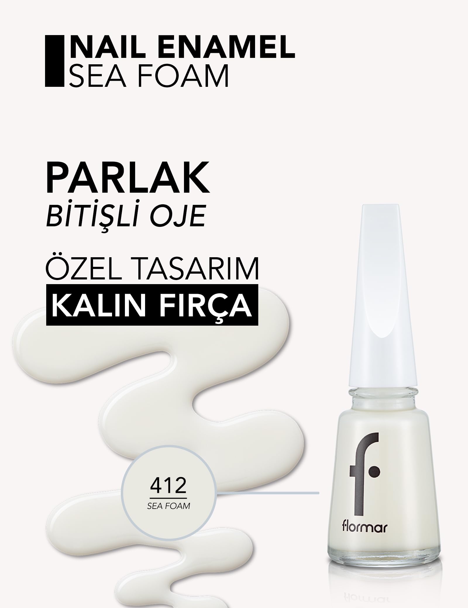 Flormar Parlak Oje (TRANSPARAN) - Nail Enamel - 412 Sea Foam - 8682536036023