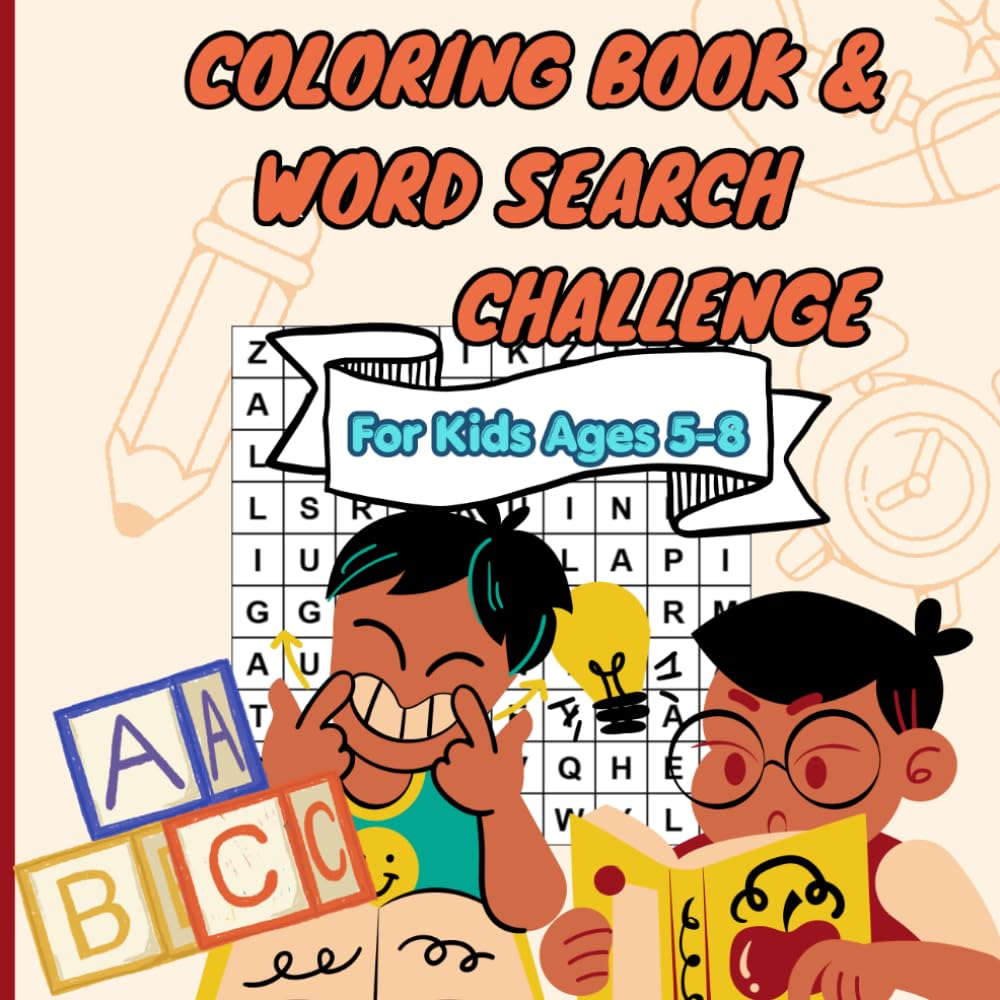Cute Coloring Book & Word Search Challenge: Fun Alphabet Activities for Kids Ages 5–8 | Learn Letters, Find Words & Color Cute Objects, Animals and Letters