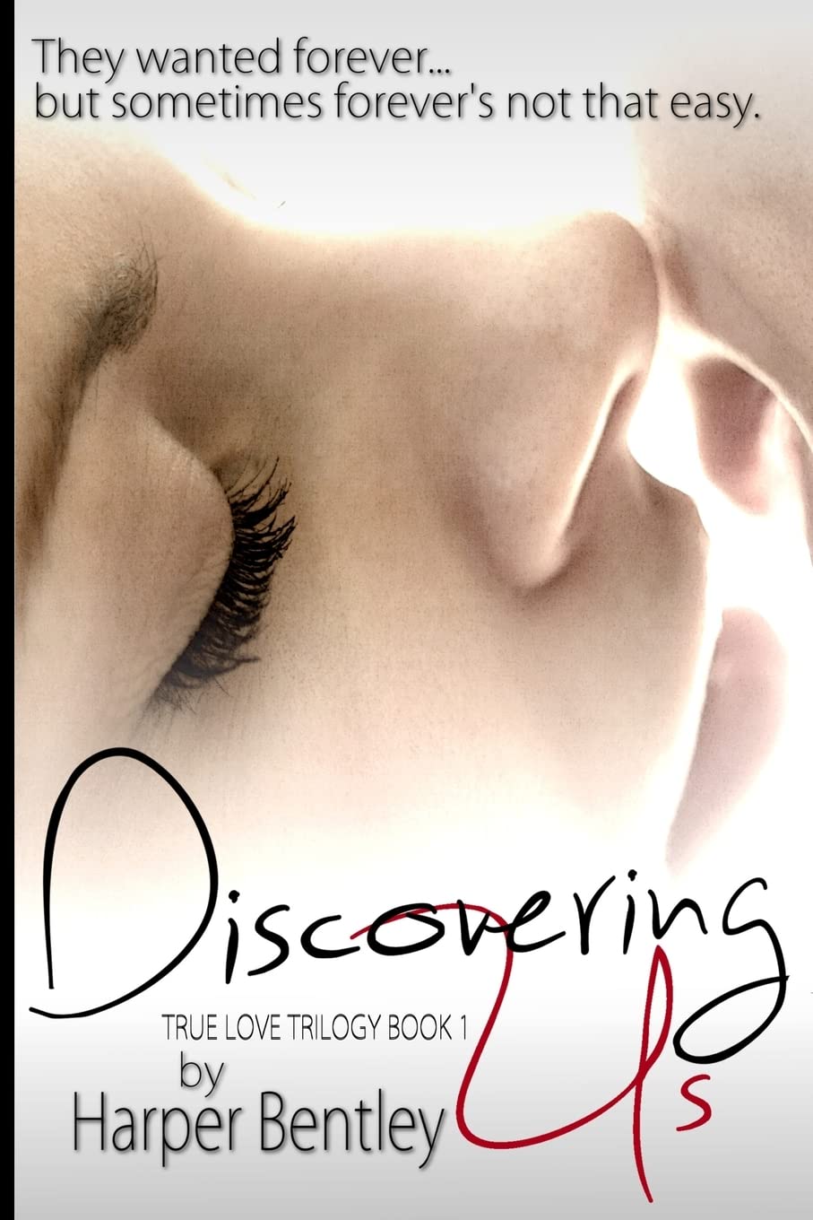 Discovering Us: Volume 1 (True Love)