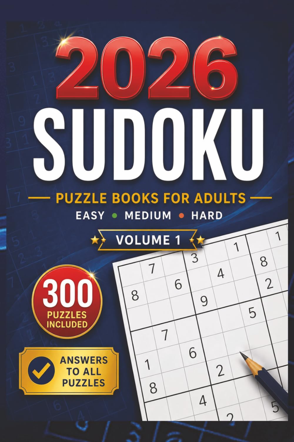 Sudoku Puzzle Books for Adults: Easy, Medium & Hard Levels - Volume 1