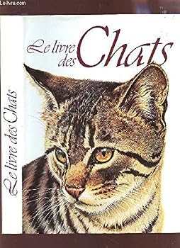 Paperback Le Livre Des Chats [French] Book