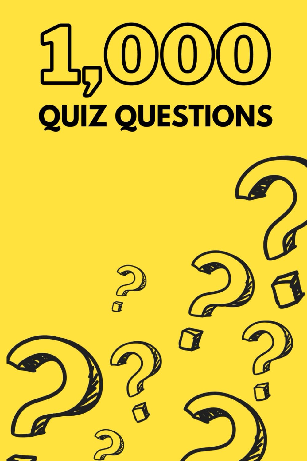 1000 QUIZ QUESTIONS