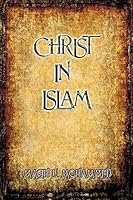 Christ in Islam: Questions and Answers 1511595434 Book Cover