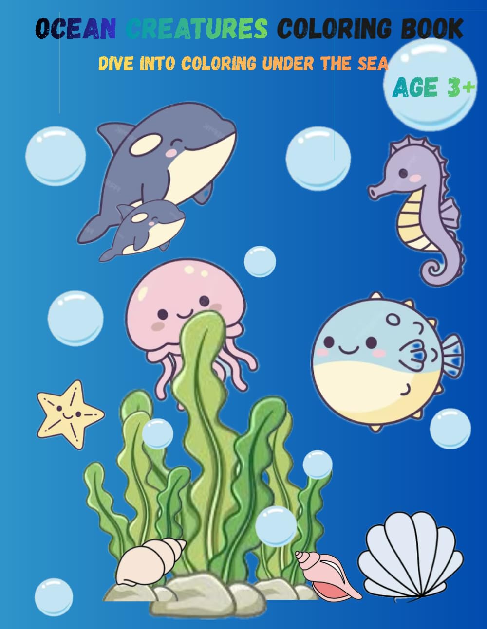 Ocean Creatures Coloring Book: Dive Into Coloring Under The Sea