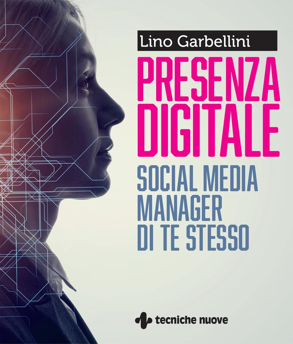 Presenza digitale. Social media manager di te stesso - 4