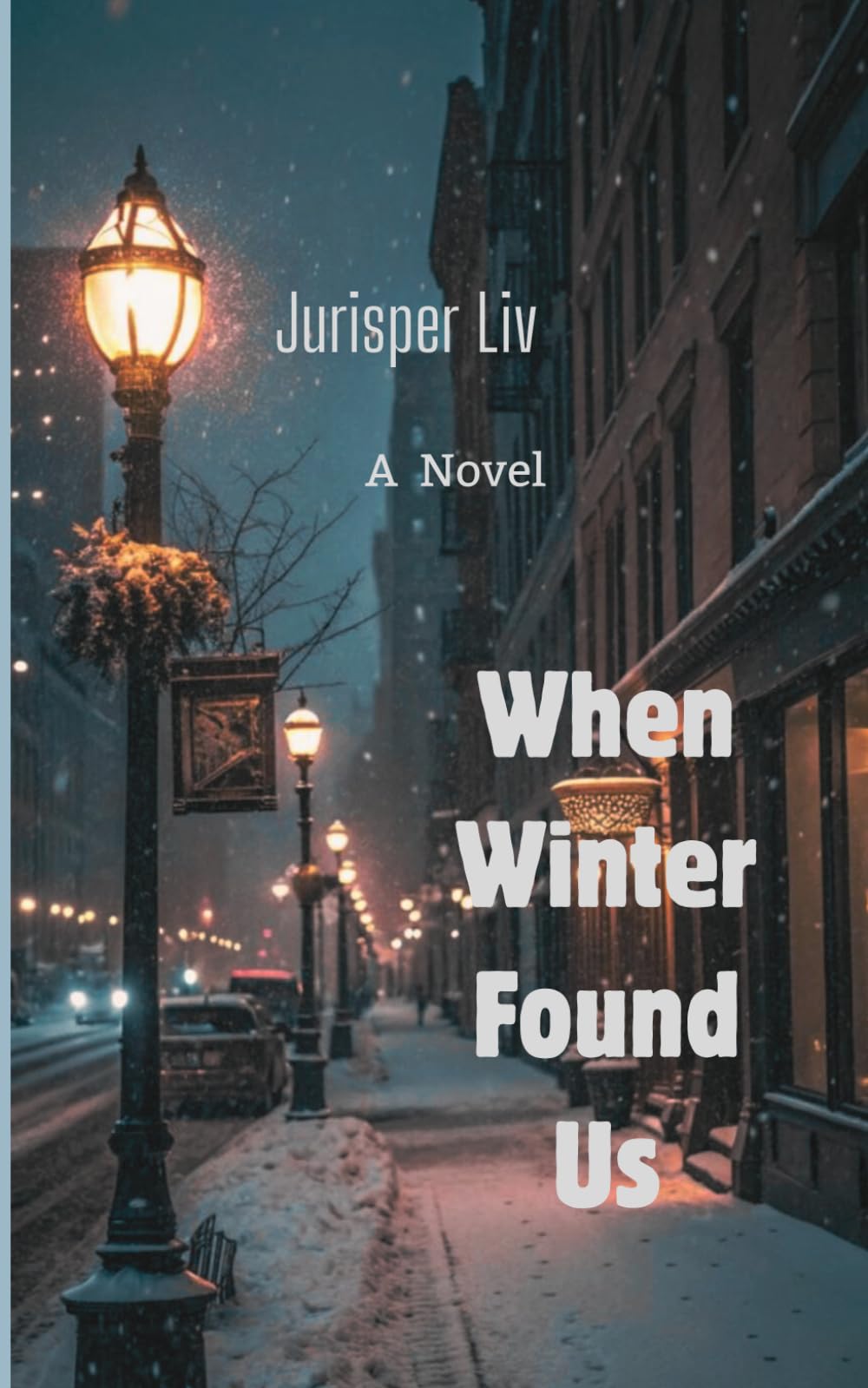 When Winter Found Us