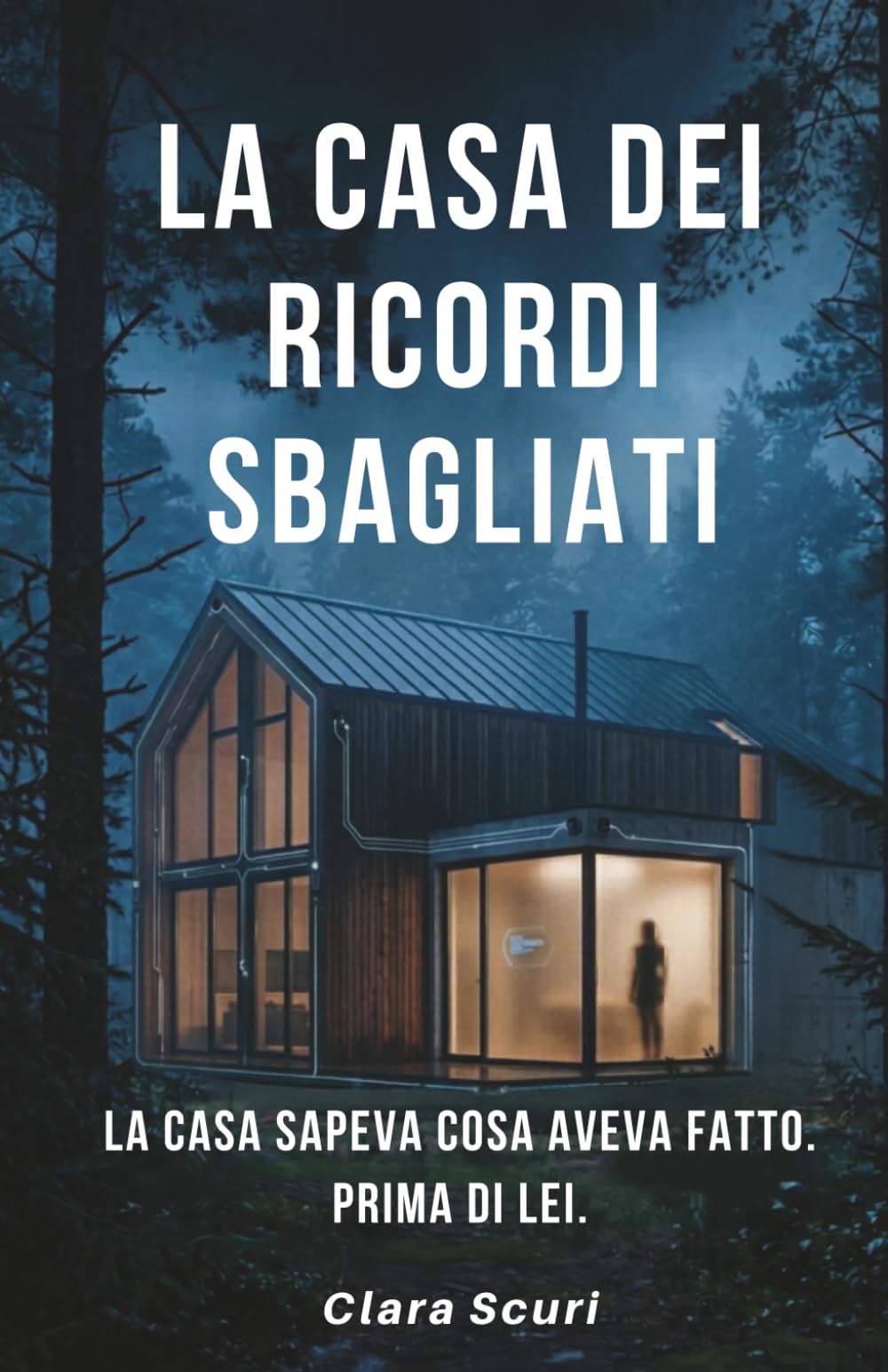 La casa dei ricordi sbagliati: La casa sapeva cosa aveva fatto. Prima di lei.