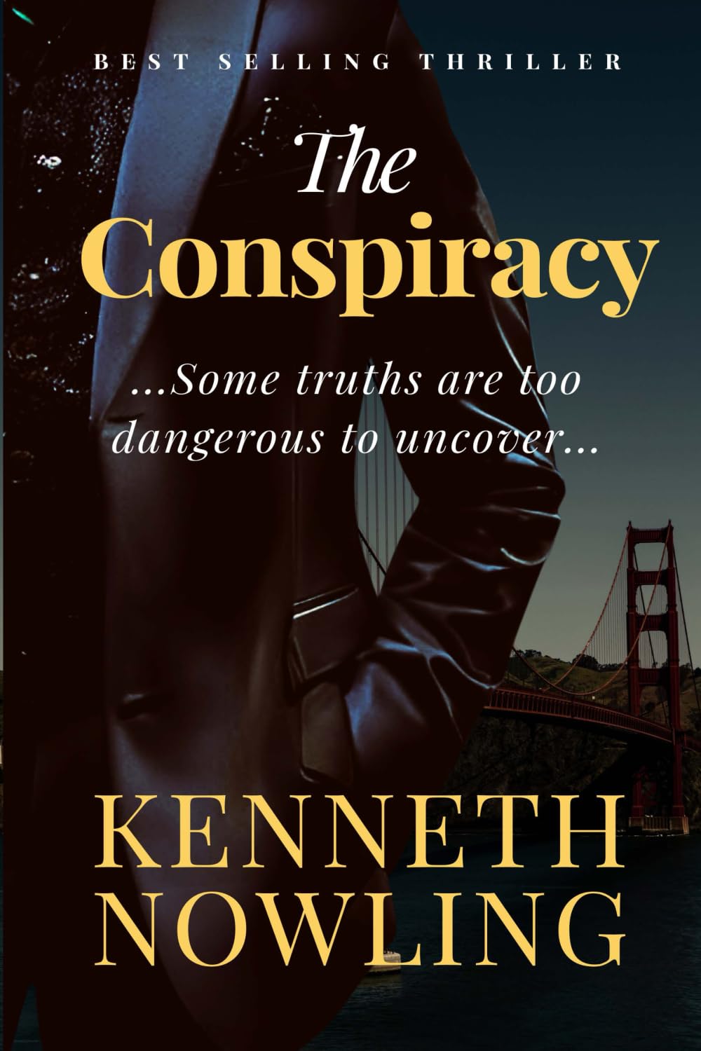 THE CONSPIRACY: Some Truths are Too Dangerous to Uncover…