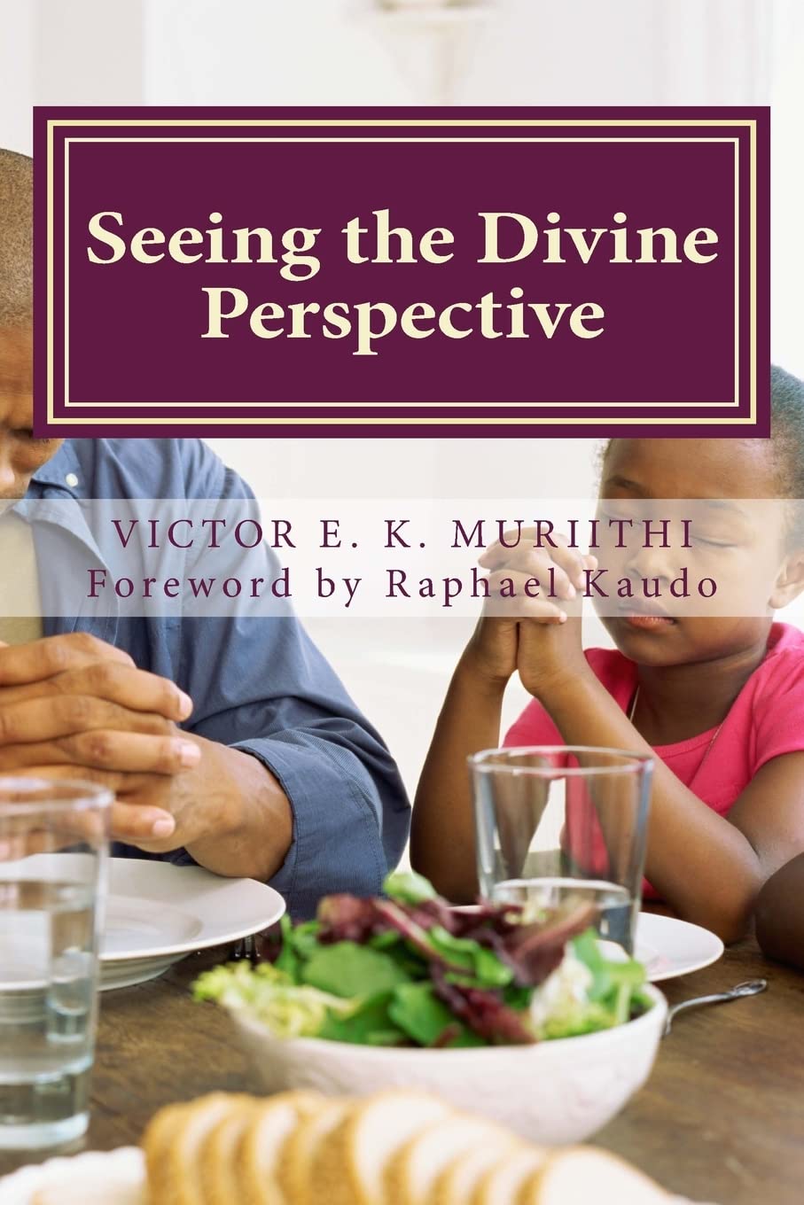 Seeing the Divine Perspective: God's way of doing things is perfect