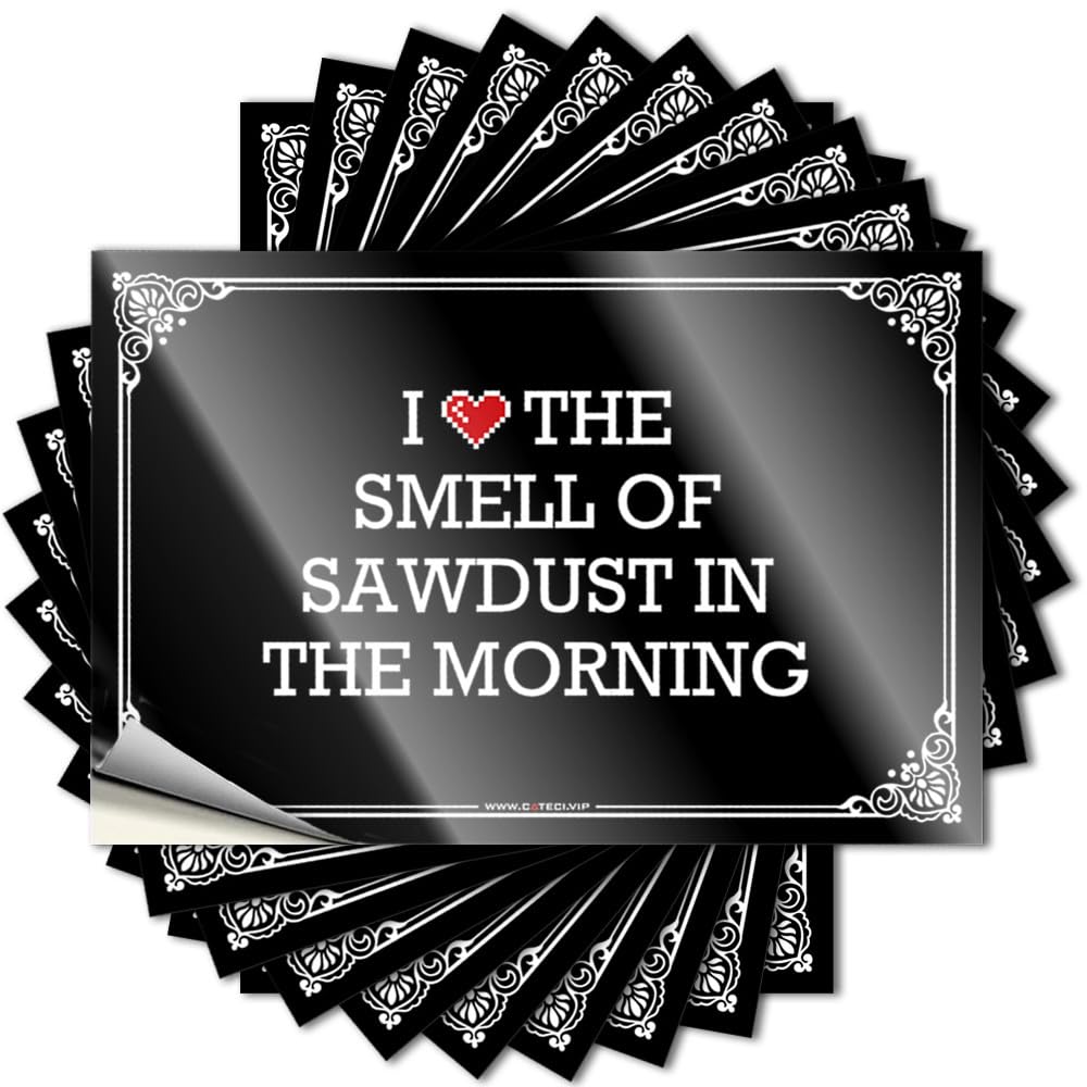 I Love The Smell of Sawdust in The Morning Case Vintage - Fall Front Porch Decor Decal Self Adhesive Sticker(6X9CM)