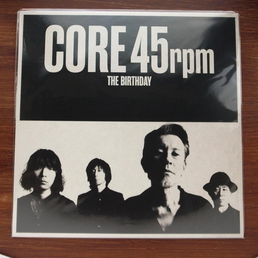 【新品】The Birthday CORE 45rpm アナログレコード LP 新品】The Birthday CORE 45rpm アナログレコード LP CORE 45rpm