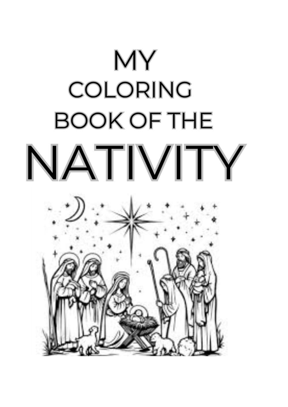 MY COLORING BOOK OF THE NATIVITY