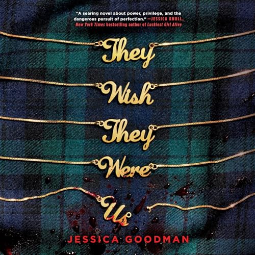 They Wish They Were Us by Jessica Goodman episode artwork