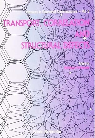 Transport, Correlation And Structural Defects: 3 book cover