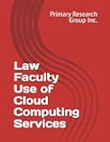 Law Faculty Use of Cloud Computing Services