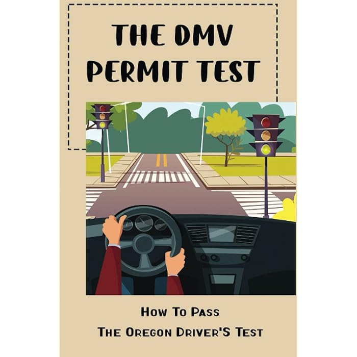 Buy The DMV Permit Test How To Pass The Oregon Driver'S Test Online at