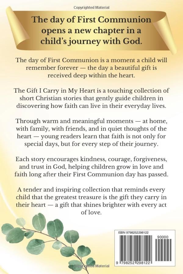 First Communion Book for Boys: The Gift I Carry in My Heart: Inspiring Stories Helping Catholic Kids Grow Closer to Jesus and Make Good Choices Every Day