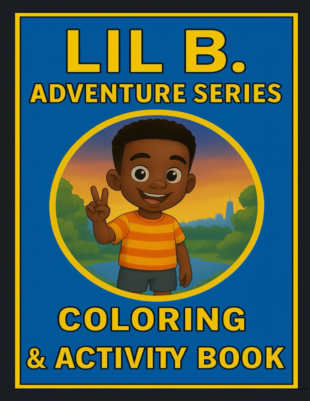 Lil B. Adventure Series Coloring & Activity Book