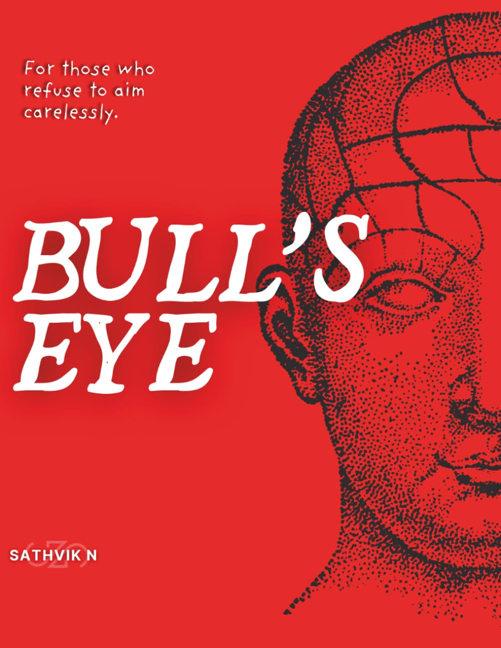 BULL'S EYE: For those who refuse to aim carelessly