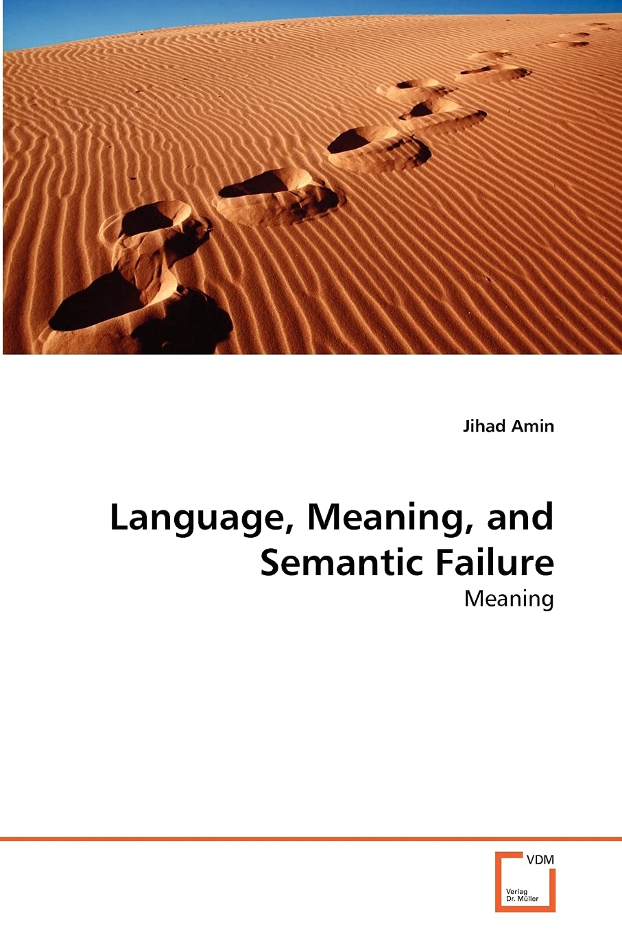 Language, Meaning, and Semantic Failure: Meaning