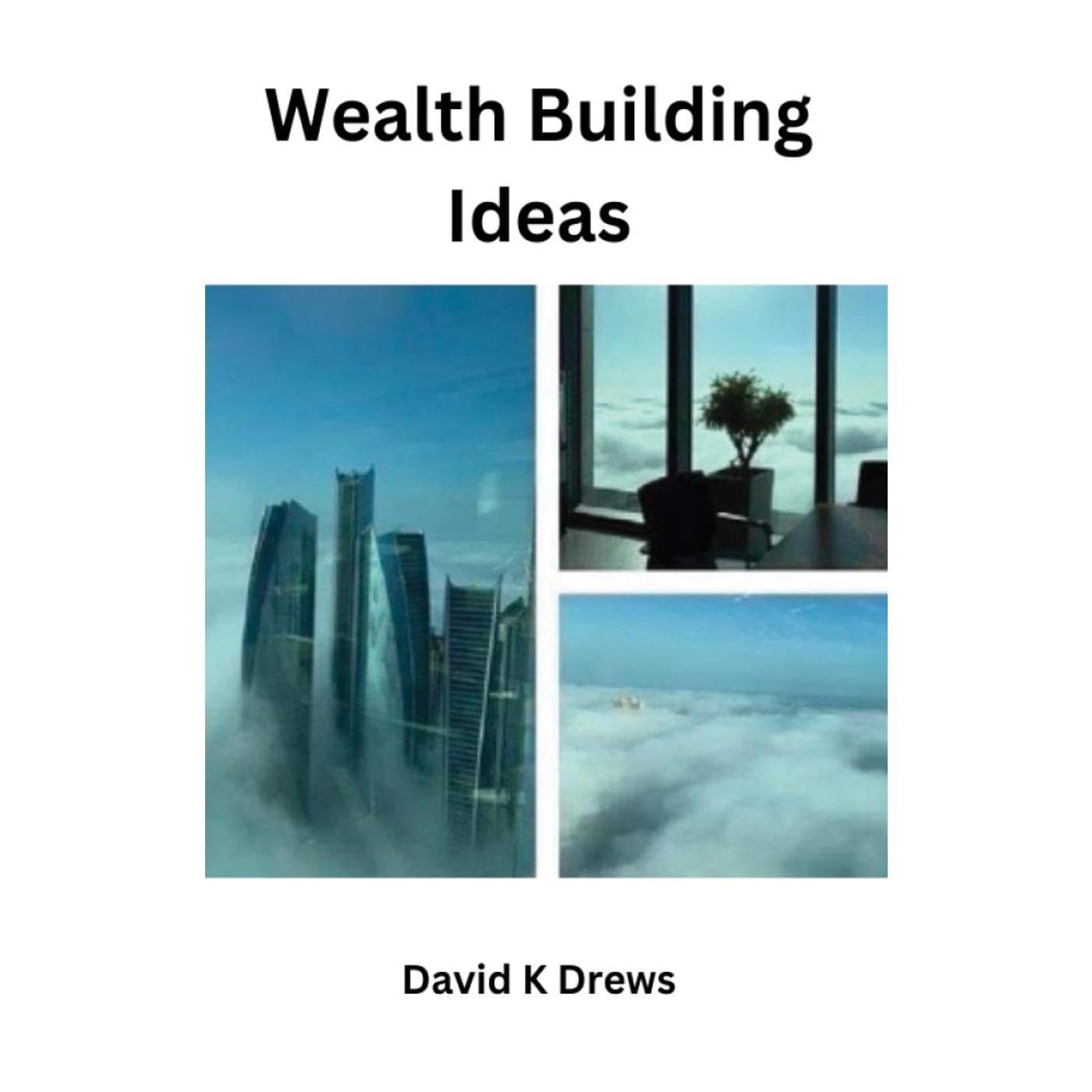 Wealth Building Ideas