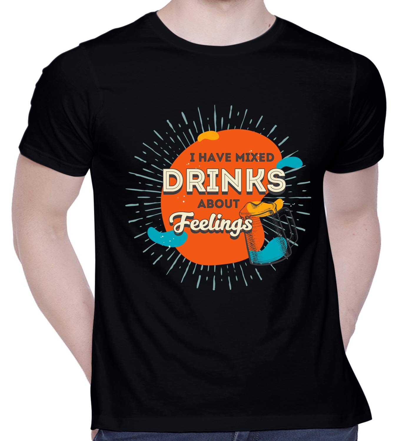 CreativiT Graphic Printed T-Shirt for Unisex I Have Mixed Drinks About Feelings Tshirt | Casual Half Sleeve Round Neck T-Shirt | 100% Cotton | D00597-94