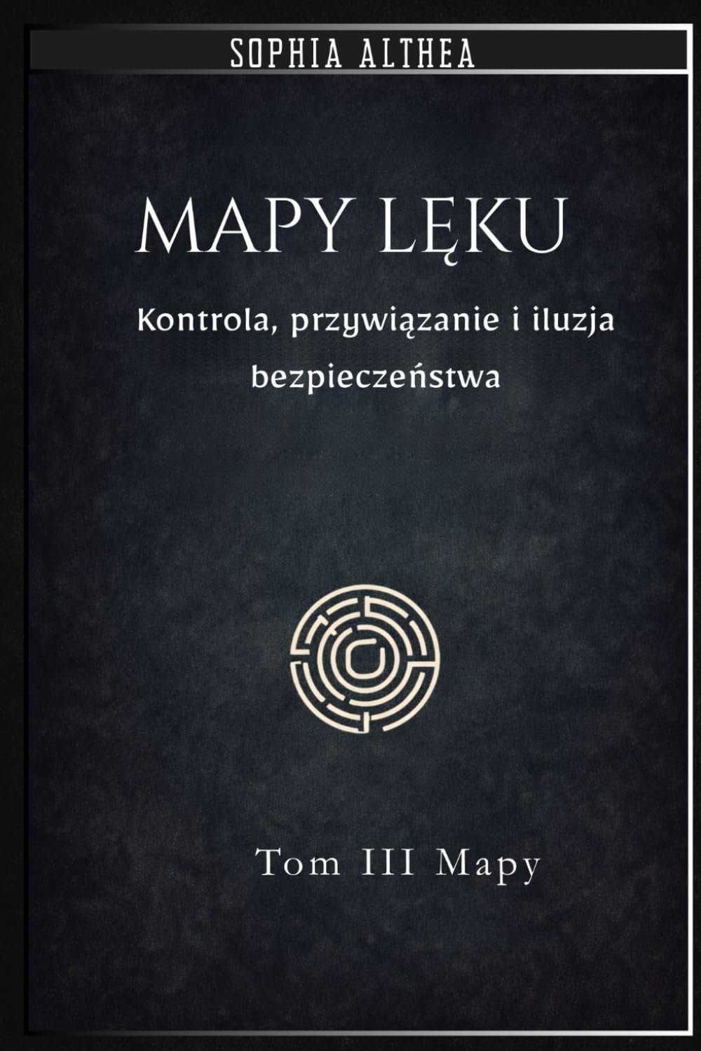 MAPY LĘKU: Kontrola, przywiązanie i iluzja bezpieczeństwa