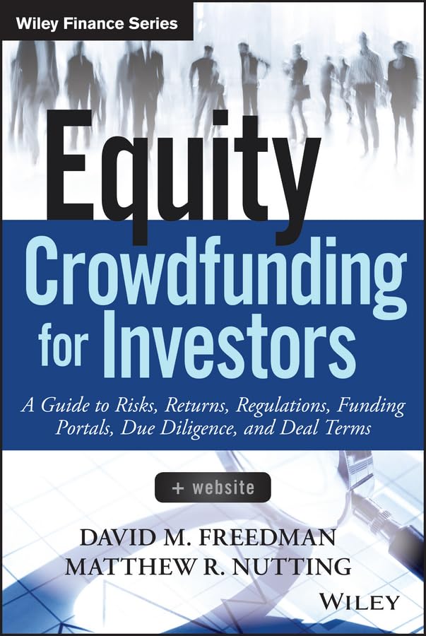 Equity Crowdfunding for Investors: A Guide to Risks, Returns, Reg...