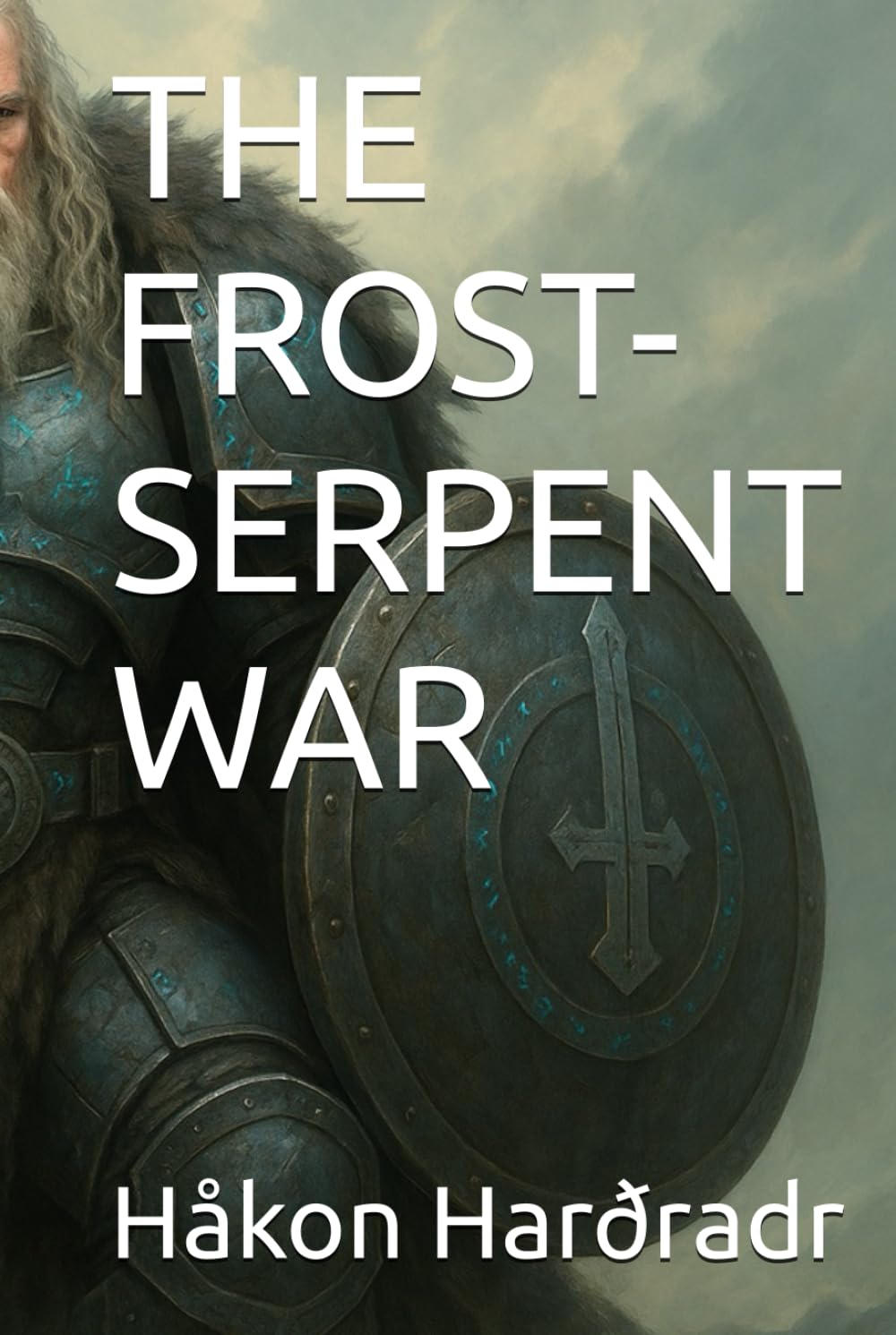 THE FROST-SERPENT WAR (Saga of the Black-Raven King)