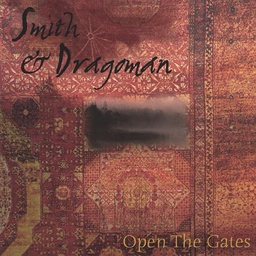 Open the Gates [Audio CD] Smith & Dragoman