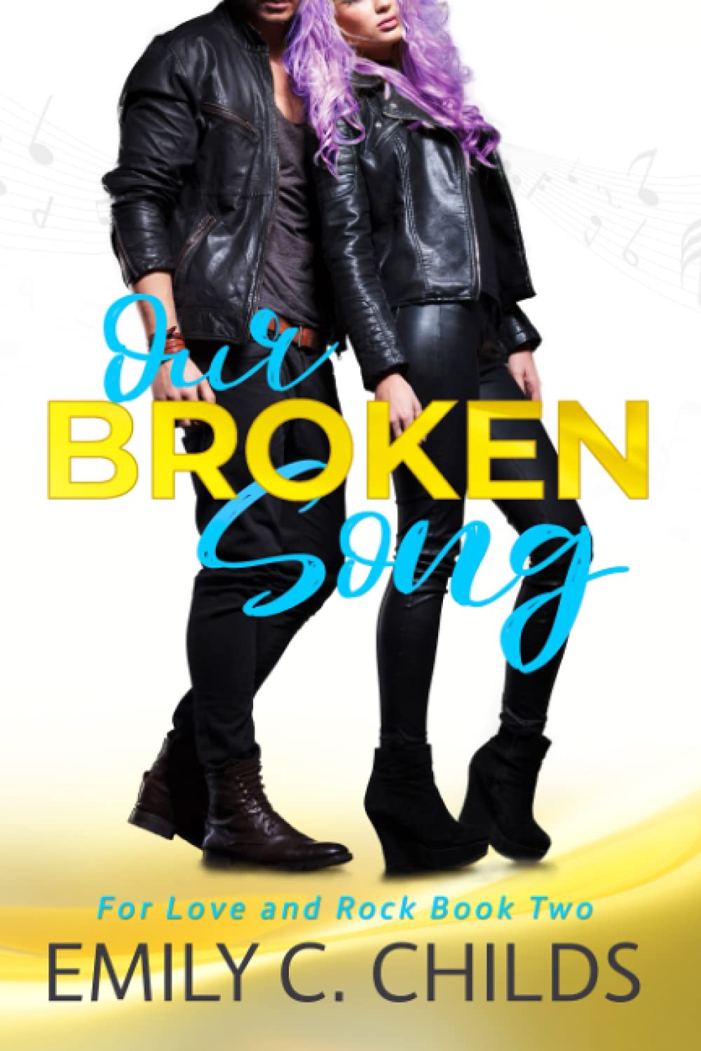 Our Broken Song: A sweet enemies to lovers, rockstar romance (For Love and Rock)