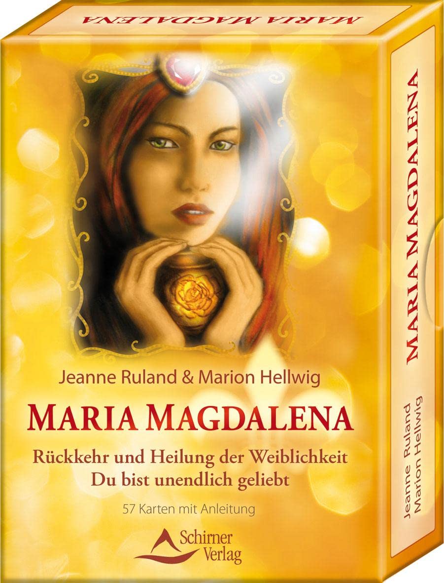 Maria Magdalena - Rückkehr und Heilung der Weiblichkeit: Du bist unendlich geliebt - 57 Karten und Anleitung