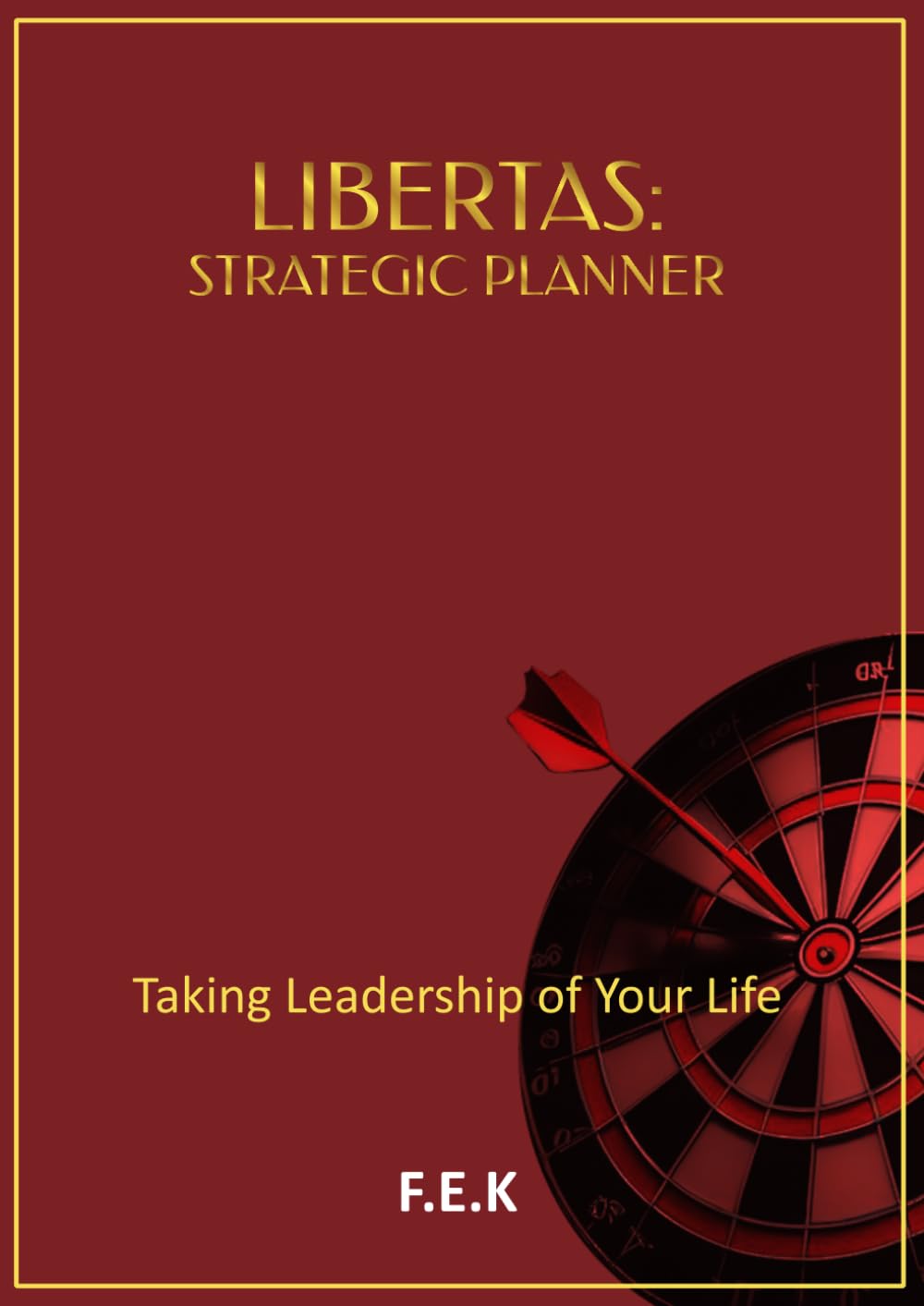 LIBERTAS: Taking Leadership of your Life