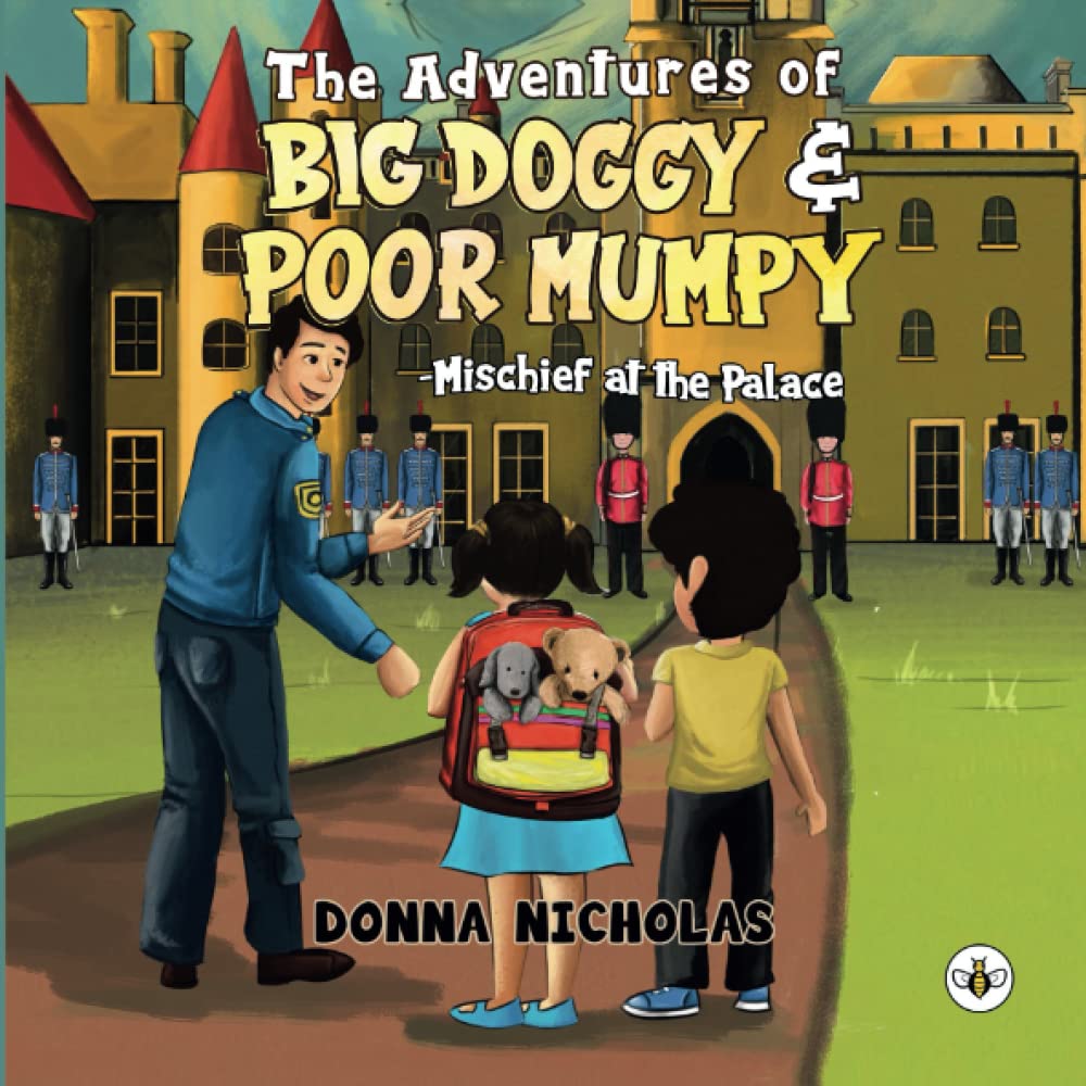 The Adventures of Big Doggy and Poor Mumpy: - Mischief at the Palace