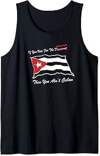 If You Vote For The Comunista You Ain't Cuban Cuba Libre Tank Top