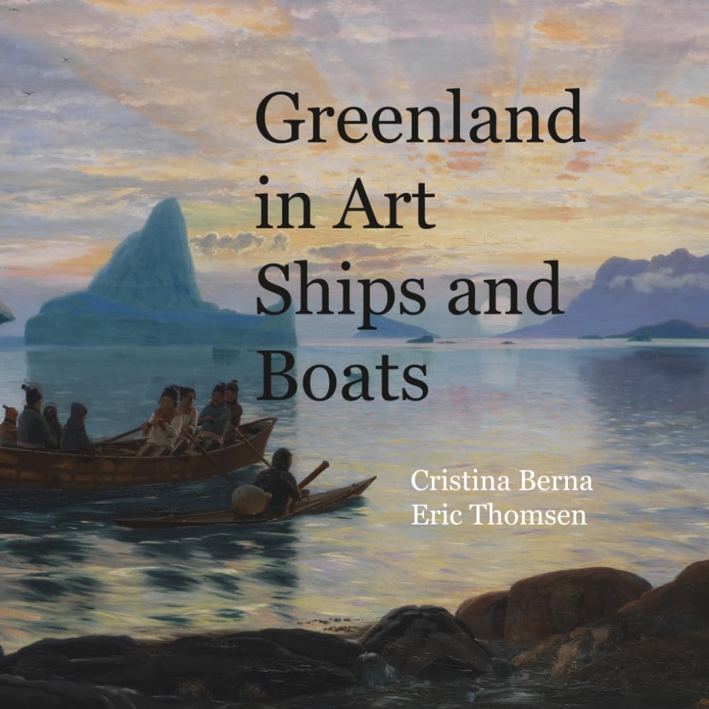 Greenland in Art Ships and Boats (World of Art)