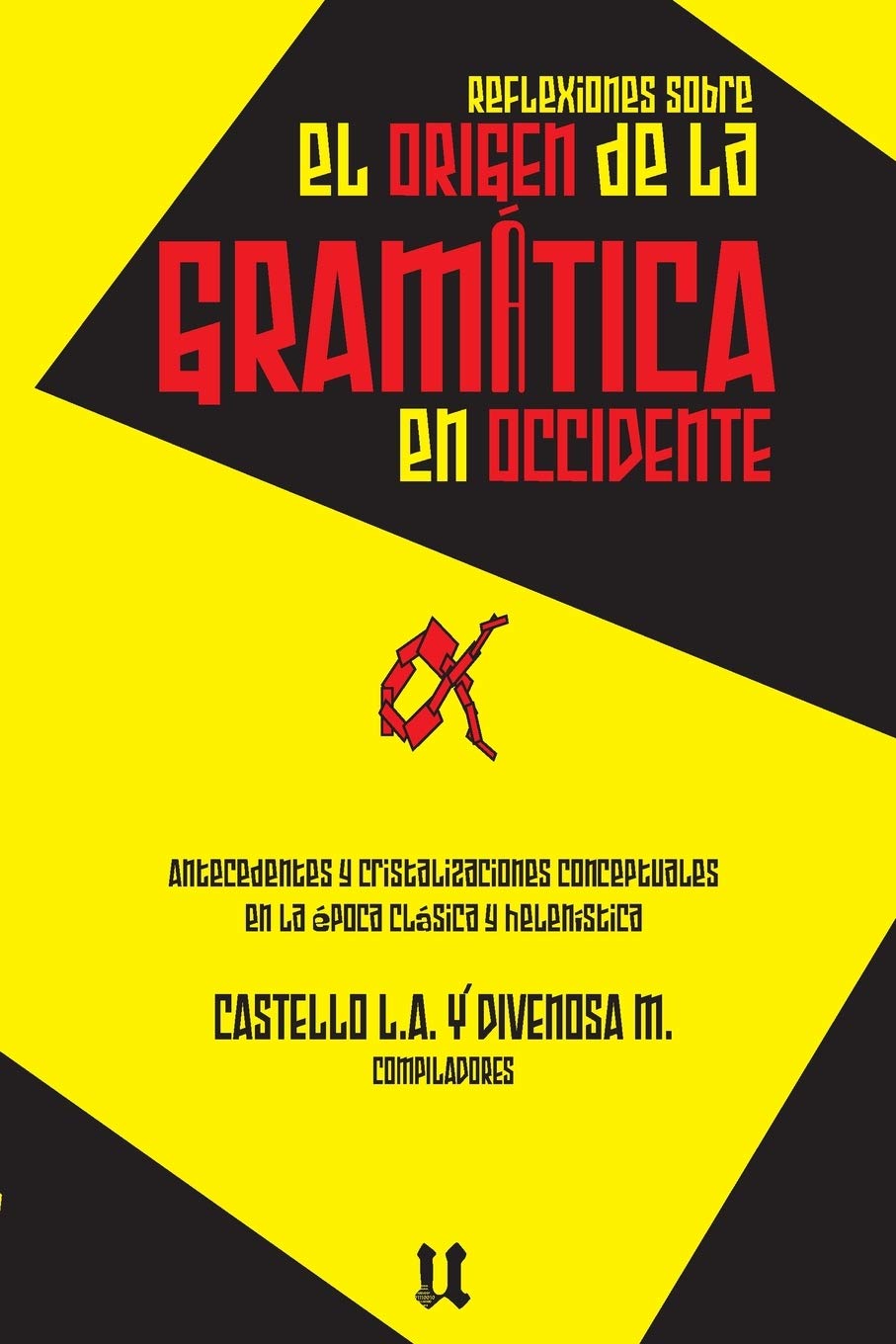 Buy Reflexiones sobre el origen de la gramática: Antecedentes y