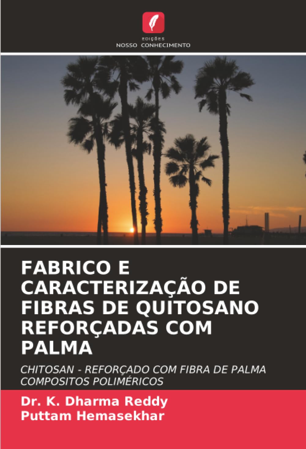 FABRICO E CARACTERIZAÇÃO DE FIBRAS DE QUITOSANO REFORÇADAS COM PALMA: CHITOSAN - REFORÇADO COM FIBRA DE PALMA COMPOSITOS POLIMÉRICOS