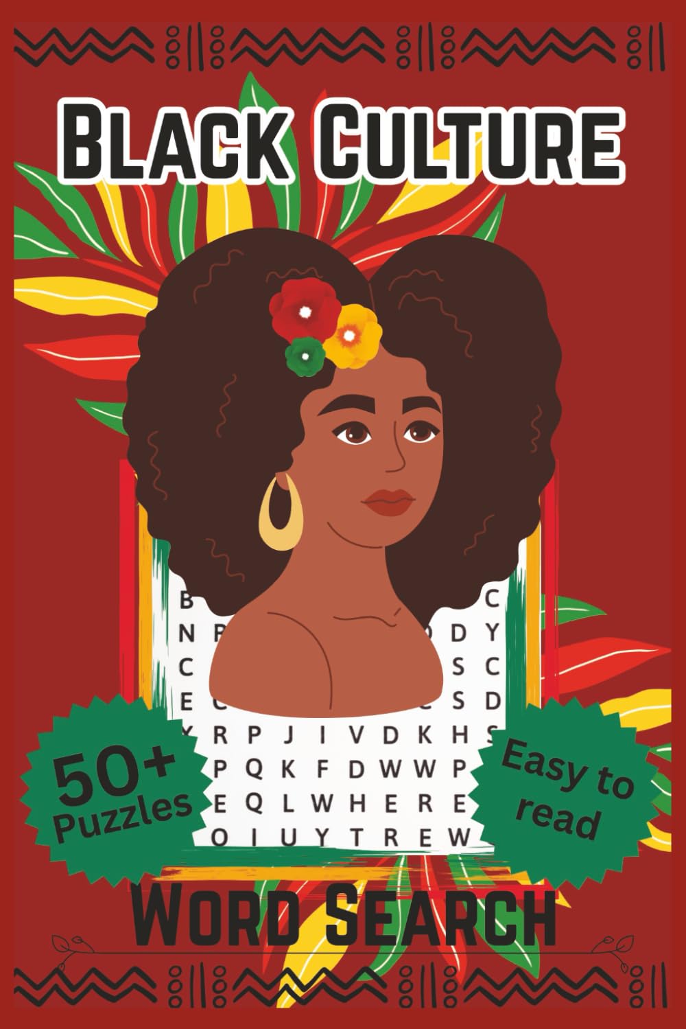 Black Culture Word Search: 55 Fun Educational Word Searches to Build Vocabulary, Inspire Cultural Pride, and Celebrate African American Heritage