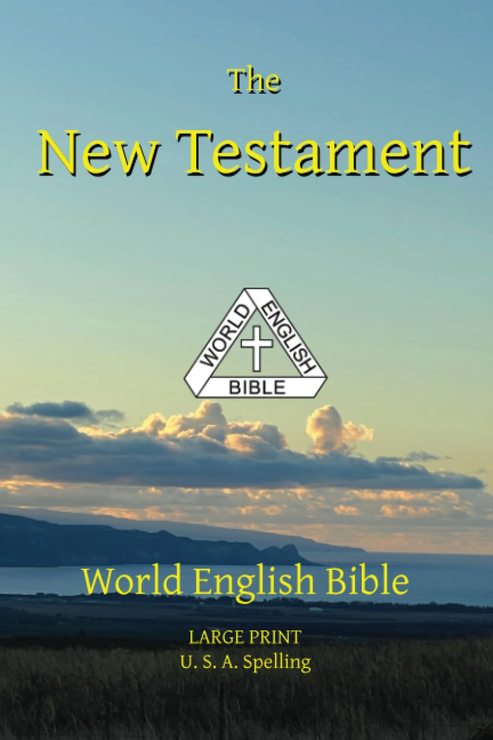 The New Testament: World English Bible Large Print