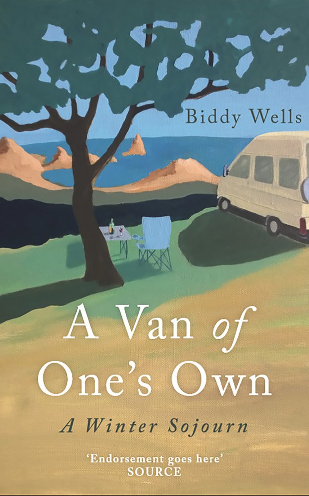 A Van of One's Own: A Winter Sojourn by Biddy Wells (Paperback, 2017)
