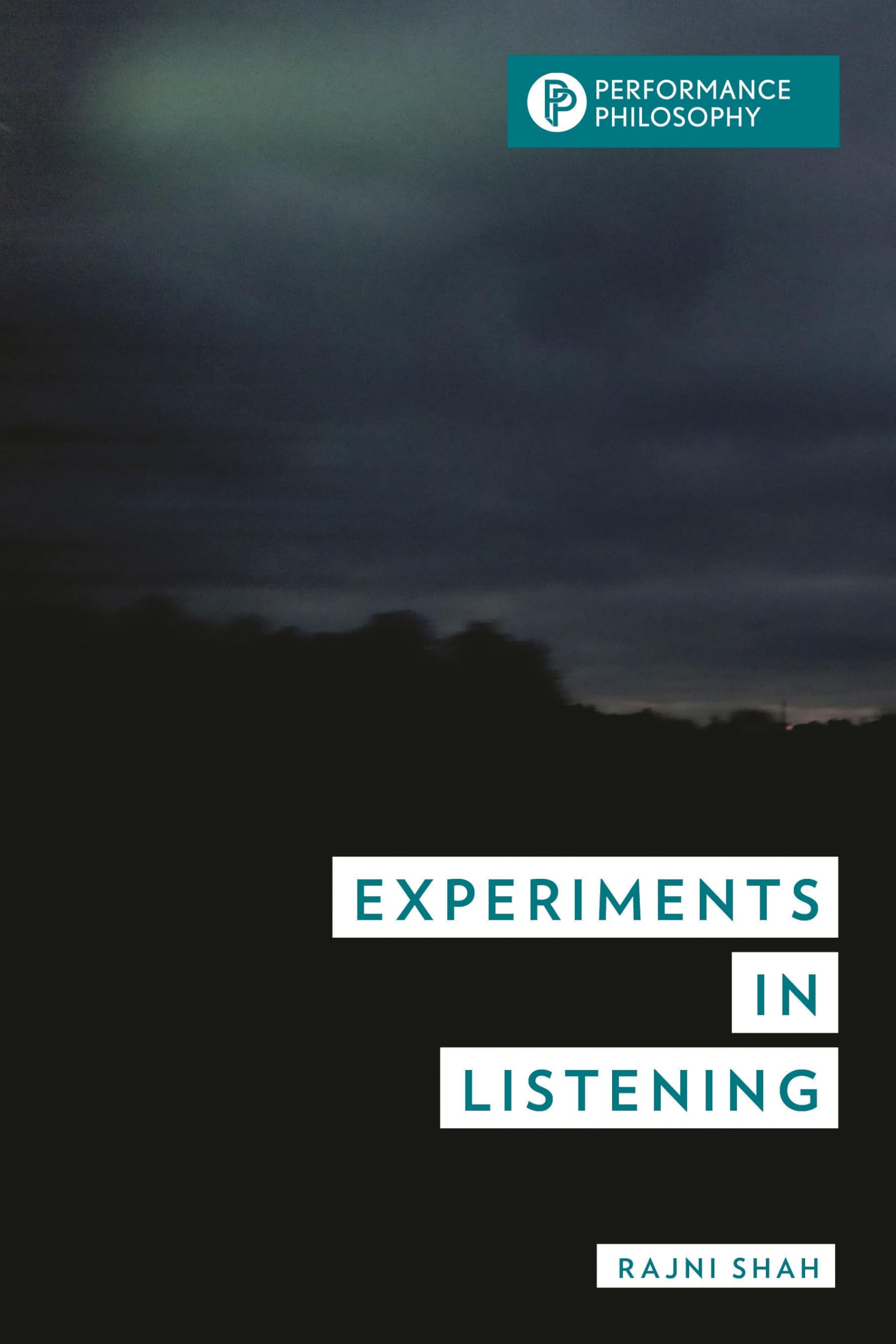 Experiments in Listening (Performance Philosophy)
