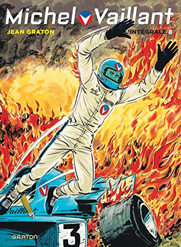 Télécharger Michel Vaillant, L'Intégrale - tome 8 - Intégrale Michel Vaillant T8 nouvelle maquette PDF