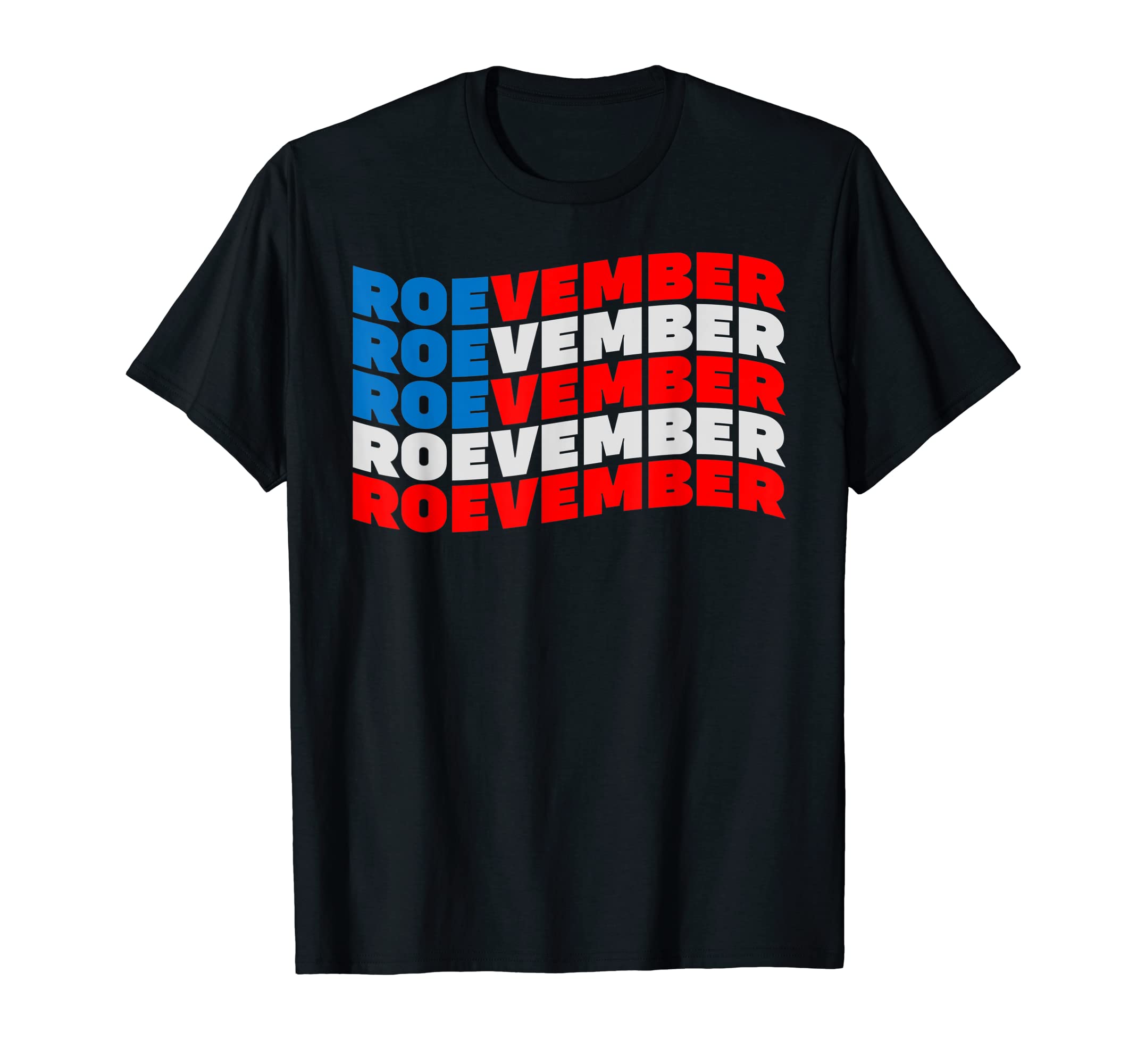 Remember November Is Roevember GiftsROEVEMBER American Flag Shirt. Remember November 8, 2022 T-ShirtOEKO-TEX STANDARD 100