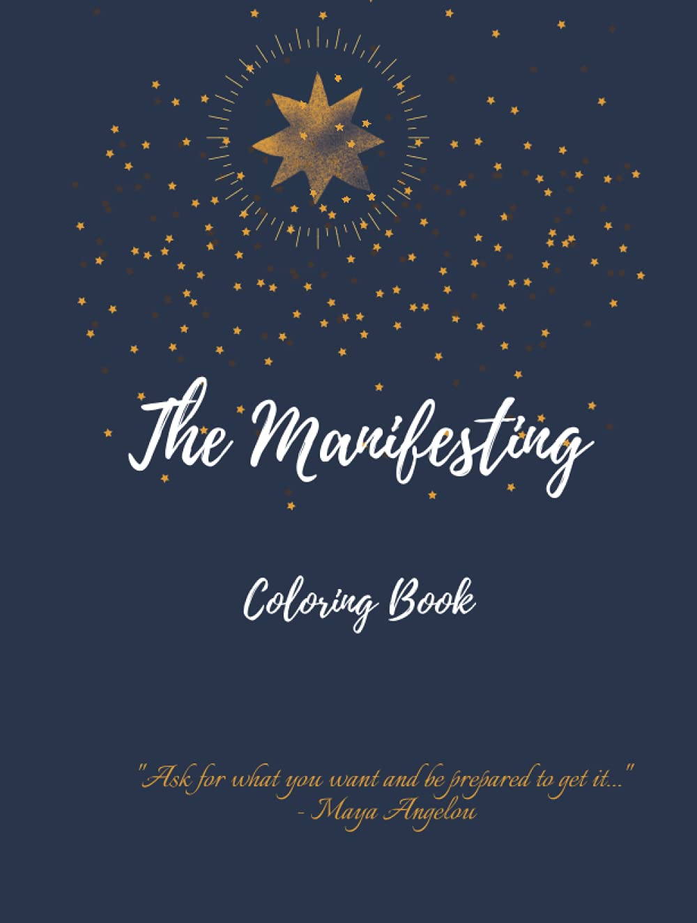 The Manifesting Coloring Book: A Book for Adults & Kids!