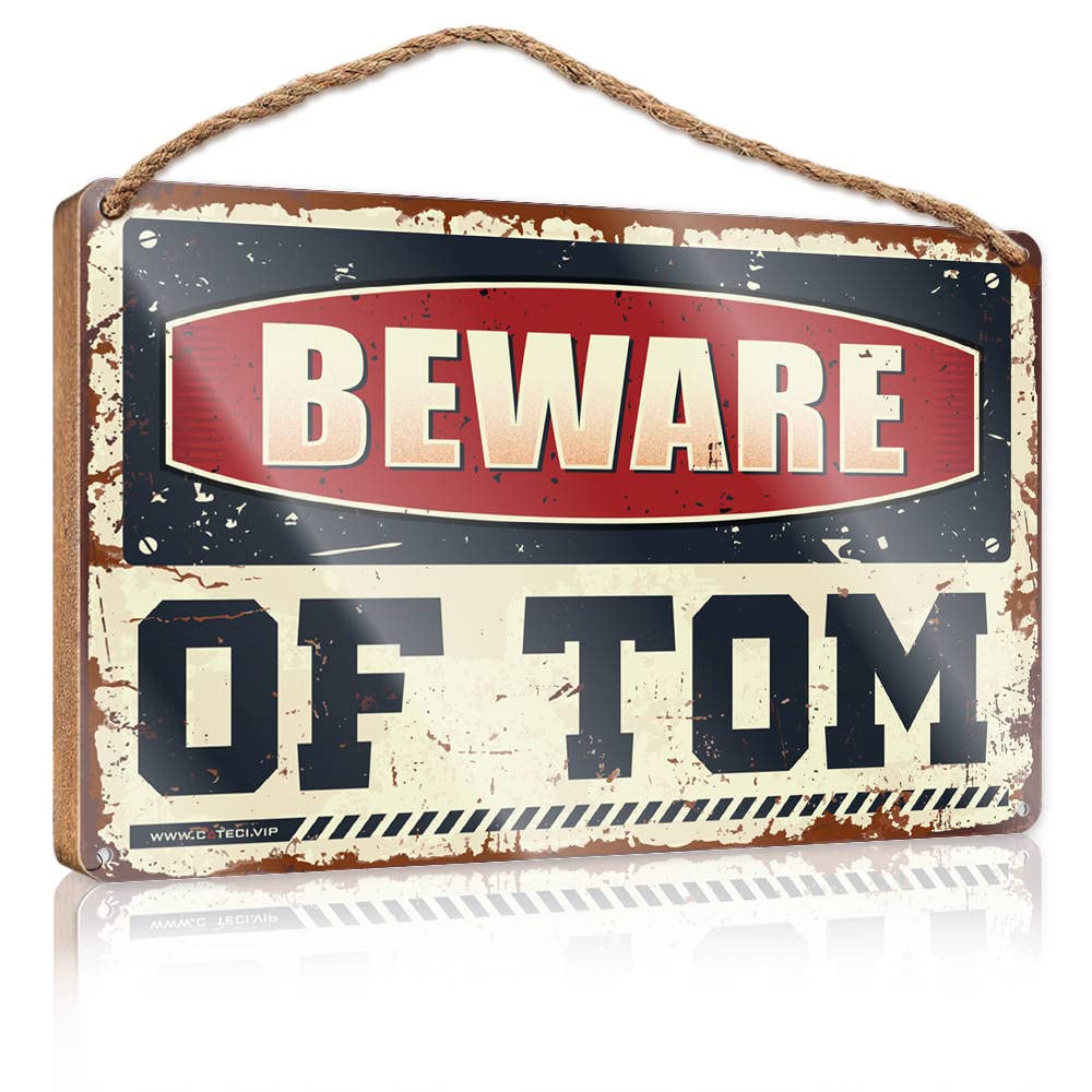 Quote Wood Plaque Beware Of Tom Wooden Sign Sign Wooden Hanging Funny Hanging Sign(23X35CM)