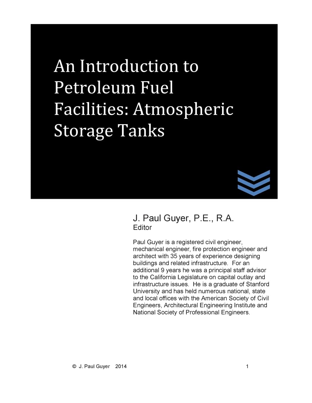 An Introduction to Petroleum Fuel Facilities: Atmospheric Storage Tanks (Petroleum Handling Engineering)